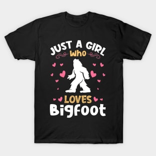 Just a Girl who Loves Bigfoot T-Shirt